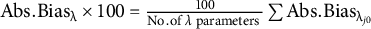 upper A b s period upper B i a s Subscript lamda Baseline times 100 equals StartFraction 100 Over upper N o period of lamda parameters EndFraction sigma summation upper A b s period upper B i a s Subscript normal lamda Sub Subscript j Baseline 0 Subscript Baseline