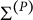 normal upper Sigma Superscript left parenthesis upper P right parenthesis