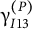 gamma Subscript upper I Baseline 13 Superscript left parenthesis upper P right parenthesis