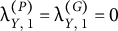 lamda Subscript upper Y comma 1 Superscript left parenthesis upper P right parenthesis Baseline equals lamda Subscript upper Y comma 1 Superscript left parenthesis upper G right parenthesis Baseline equals 0