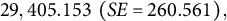 29 comma 405.153 left parenthesis upper S upper E equals 260.561 right parenthesis comma