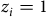 z Subscript i Baseline equals 1