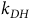 k Subscript upper D upper H
