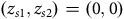 left parenthesis z Subscript s Baseline 1 Baseline comma z Subscript s Baseline 2 Baseline right parenthesis equals left parenthesis 0 comma 0 right parenthesis