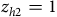 z Subscript h Baseline 2 Baseline equals 1