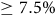 greater than or equals 7.5 percent sign