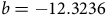 b equals negative 12.3236