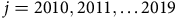 j equals 2010 comma 2011 comma ellipsis 2019