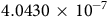4.0430 times 10 Superscript negative 7