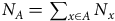 upper N Subscript upper A Baseline equals sigma summation Underscript x element of upper A Endscripts upper N Subscript x