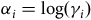 alpha Subscript i Baseline equals normal l normal o normal g left parenthesis gamma Subscript i Baseline right parenthesis