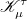 script upper K Subscript mu Superscript tau
