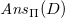 upper A n s Subscript normal upper Pi Baseline left parenthesis upper D right parenthesis