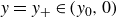y equals y Subscript plus Baseline element of left parenthesis y 0 comma 0 right parenthesis