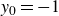 y 0 equals negative 1