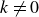 k not equals 0