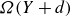 upper Omega left parenthesis upper Y plus d right parenthesis