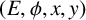 left parenthesis upper E comma phi comma x comma y right parenthesis