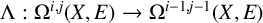 normal upper Lamda colon normal upper Omega Superscript i comma j Baseline left parenthesis upper X comma upper E right parenthesis right arrow normal upper Omega Superscript i minus 1 comma j minus 1 Baseline left parenthesis upper X comma upper E right parenthesis