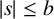 StartAbsoluteValue s EndAbsoluteValue less than or equals b