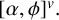 left bracket alpha comma phi right bracket Superscript v Baseline period