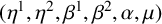 left parenthesis eta Superscript 1 Baseline comma eta squared comma beta Superscript 1 Baseline comma beta squared comma alpha comma mu right parenthesis