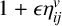1 plus epsilon eta Subscript i j Superscript v