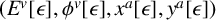 left parenthesis upper E Superscript v Baseline left bracket epsilon right bracket comma phi Superscript v Baseline left bracket epsilon right bracket comma x Superscript a Baseline left bracket epsilon right bracket comma y Superscript a Baseline left bracket epsilon right bracket right parenthesis