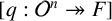 left bracket q colon script upper O Superscript n Baseline two headed right arrow upper F right bracket