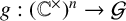 g colon left parenthesis double struck upper C Superscript times Baseline right parenthesis Superscript n Baseline right arrow script upper G