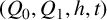 left parenthesis upper Q 0 comma upper Q 1 comma h comma t right parenthesis