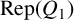 Rep left parenthesis upper Q 1 right parenthesis
