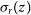 sigma Subscript r Baseline left parenthesis z right parenthesis