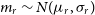 m Subscript r Baseline tilde upper N left parenthesis mu Subscript r Baseline comma sigma Subscript r Baseline right parenthesis