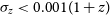 sigma Subscript z Baseline less than 0.001 left parenthesis 1 plus z right parenthesis