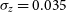 sigma Subscript z Baseline equals 0.035