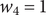 w 4 equals 1