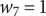 w 7 equals 1