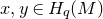 x comma y element of upper H Subscript q Baseline left parenthesis upper M right parenthesis