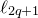 script l Subscript 2 q plus 1
