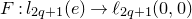 upper F colon l Subscript 2 q plus 1 Baseline left parenthesis e right parenthesis right arrow script l Subscript 2 q plus 1 Baseline left parenthesis 0 comma 0 right parenthesis