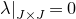 lamda vertical bar Subscript upper J times upper J Baseline equals 0