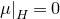 mu vertical bar Subscript upper H Baseline equals 0