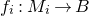 f Subscript i Baseline colon upper M Subscript i Baseline right arrow upper B