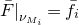 upper F overbar vertical bar Subscript nu Sub Subscript upper M Sub Sub Subscript i Sub Subscript Subscript Baseline equals f overbar Subscript i Baseline