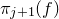 pi Subscript j plus 1 Baseline left parenthesis f right parenthesis