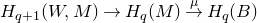 upper H Subscript q plus 1 Baseline left parenthesis upper W comma upper M right parenthesis right arrow upper H Subscript q Baseline left parenthesis upper M right parenthesis right arrow Overscript mu Endscripts upper H Subscript q Baseline left parenthesis upper B right parenthesis