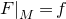 upper F vertical bar Subscript upper M Baseline equals f
