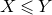 upper X less than or slanted equals upper Y