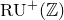 normal upper R normal upper U Superscript plus Baseline left parenthesis double struck upper Z right parenthesis
